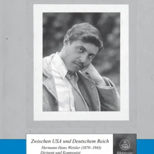 Zwischen USA und Deutschem Reich Hermann Hans Wetzler - Dirigent Neu Im Sortiment