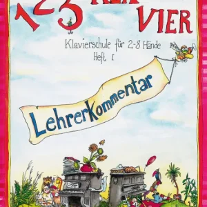 1 2 3 Klavier Lehrerkommentar zur Klavierschule für 2-8 Hände Band 1 Markenware